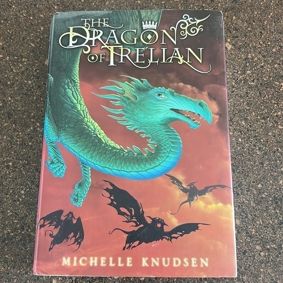 MICHELLE KNUDSEN THE DRAGON OF TRELIAN HARD COVER BOOK - Picture 1 of 3